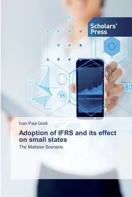 Die Übernahme der IFRS und ihre Auswirkungen auf kleine Staaten - Adoption of IFRS and its effect on small states