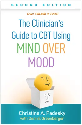 Der Leitfaden für Kliniker zur CBT mit Mind Over Mood - The Clinician's Guide to CBT Using Mind Over Mood