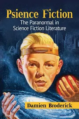 Psience Fiction: Das Paranormale in der Science-Fiction-Literatur - Psience Fiction: The Paranormal in Science Fiction Literature