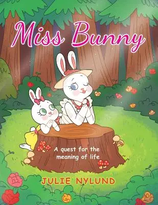 Fräulein Hase: Eine Suche nach dem Sinn des Lebens - Miss Bunny: A Quest for the Meaning of Life