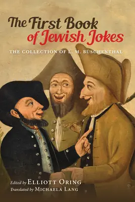 Das erste Buch der jüdischen Witze: Die Sammlung von L. M. Bschenthal - The First Book of Jewish Jokes: The Collection of L. M. Bschenthal