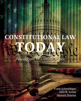 Verfassungsrecht heute: Grundlagen der Strafjustiz - Constitutional Law Today: Foundations for Criminal Justice