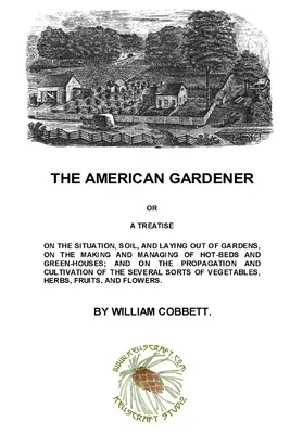 Der amerikanische Gärtner - The American Gardener