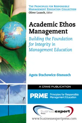 Akademisches Ethos Management: Die Grundlage für Integrität in der Managementausbildung - Academic Ethos Management: Building the Foundation for Integrity in Management Education