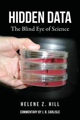 Versteckte Daten: Das blinde Auge der Wissenschaft - Hidden Data: The Blind Eye of Science