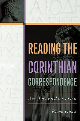 Die Lektüre der Korintherkorrespondenz: Eine Einführung - Reading the Corinthian Correspondence: An Introduction