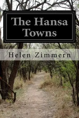 Die Hansastädte - The Hansa Towns