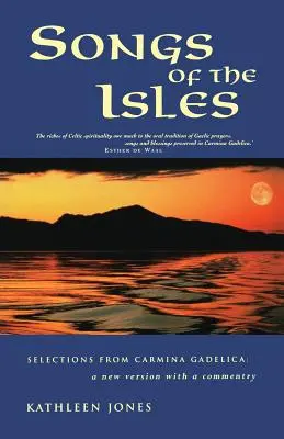 Lieder der Inseln: Das Beste der Carmina Gadelica: Eine neue Übersetzung - Songs of the Isles: The Best of Carmina Gadelica: A New Translation