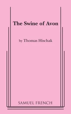 Das Schwein von Avon - The Swine of Avon