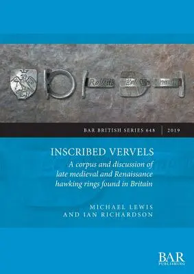 Eingeschriebene Vervels: Ein Korpus und eine Diskussion der in Großbritannien gefundenen Tauschringe des Spätmittelalters und der Renaissance - Inscribed Vervels: A corpus and discussion of late medieval and Renaissance hawking rings found in Britain