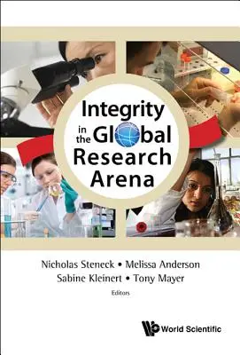 Integrität in der globalen Forschungsarena - Integrity in the Global Research Arena