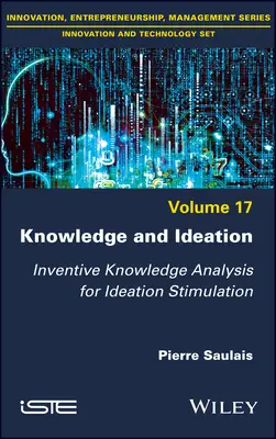 Wissen und Ideenfindung: Erfinderische Wissensanalyse zur Anregung von Ideen - Knowledge and Ideation: Inventive Knowledge Analysis for Ideation Stimulation