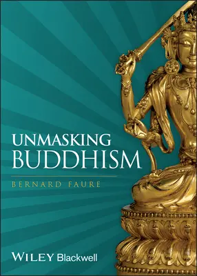 Demaskierung des Buddhismus - Unmasking Buddhism