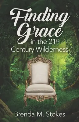 Gnade finden in der Wildnis des 21. Jahrhunderts - Finding Grace in the 21st Century Wilderness