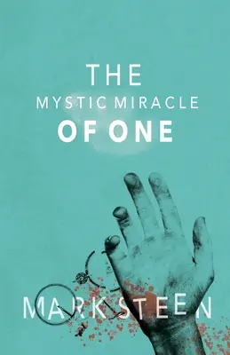 Das mystische Wunder des Einen - The Mystic Miracle of One