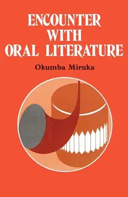 Begegnungen mit mündlicher Literatur - Encounter with Oral Literature