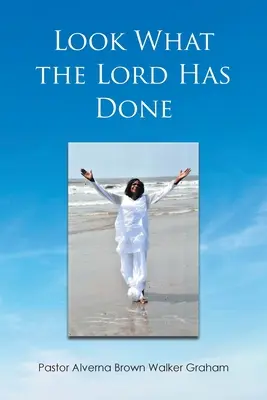 Sieh, was der Herr getan hat - Look What the Lord Has Done