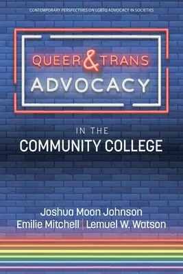 Queer & Trans Advocacy im Community College - Queer & Trans Advocacy in the Community College