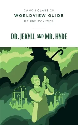 Weltanschauungsführer für Dr. Jekyll und Mr. Hyde - Worldview Guide for Dr. Jekyll and Mr. Hyde