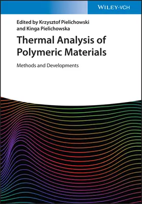 Thermische Analyse von polymeren Materialien: Methoden und Entwicklungen - Thermal Analysis of Polymeric Materials: Methods and Developments