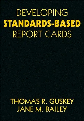 Entwicklung von standardbasierten Zeugnissen - Developing Standards-Based Report Cards