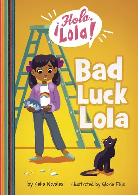 Pechvogel Lola - Bad Luck Lola