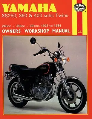 Yamaha Xs250, 360 und 400 Sohc Twins Werkstatthandbuch, Nr. 378: '75-'84 - Yamaha Xs250, 360 and 400 Sohc Twins Owners Workshop Manual, No. 378: '75-'84