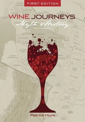 Wein-Reisen: Mythos und Geschichte - Wine Journeys: Myth and History