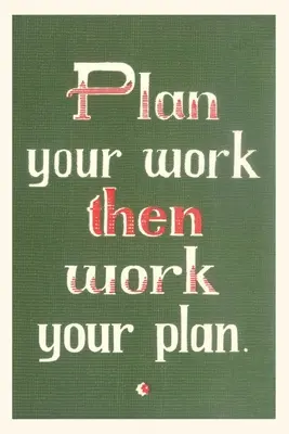 Jahrgangsjournal Plan your work then work your plan - Vintage Journal Plan Your Work then Work Your Plan