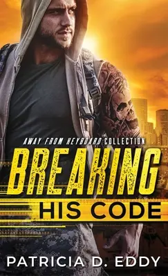 Seinen Kodex brechen - Breaking His Code