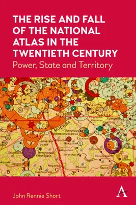 Aufstieg und Fall des Nationalatlas im zwanzigsten Jahrhundert: Macht, Staat und Territorium - The Rise and Fall of the National Atlas in the Twentieth Century: Power, State and Territory