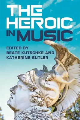 Das Heroische in der Musik - The Heroic in Music