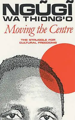 Die Verschiebung des Zentrums: Der Kampf um kulturelle Freiheiten - Moving the Centre: The Struggle for Cultural Freedoms