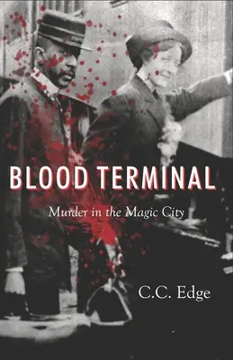 Blut-Terminal: Mord in der magischen Stadt - Blood Terminal: Murder in the Magic City