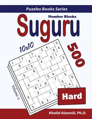 Suguru (Zahlenblöcke): 500 schwere Rätsel (10x10) - Suguru (Number Blocks): 500 Hard Puzzles (10x10)