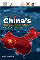 Die Entwicklung der chinesischen Industriepolitik, 1978 bis 2020 - Rise of China's Industrial Policy, 1978 to 2020