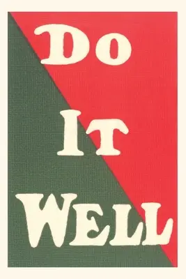 Jahrgang Journal Do It Well Slogan - Vintage Journal Do It Well Slogan