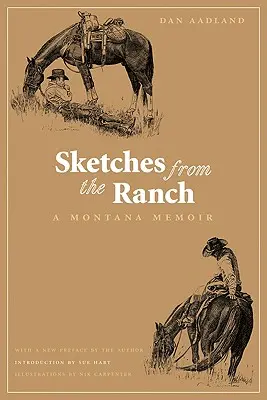 Skizzen von der Ranch: Eine Montana-Erinnerung - Sketches from the Ranch: A Montana Memoir