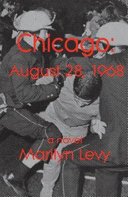 Chicago: 28. August 1968 - Chicago: August 28, 1968