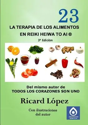 Ernährungstherapie im Reiki Heiwa to Ai (R) - La terapia de los alimentos en Reiki Heiwa to Ai (R)