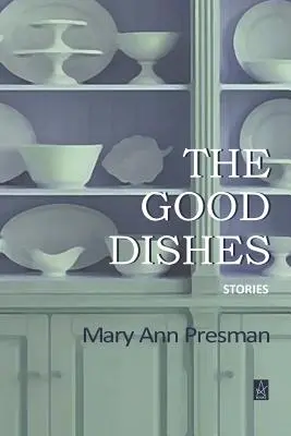 Die guten Gerichte: Geschichten - The Good Dishes: Stories