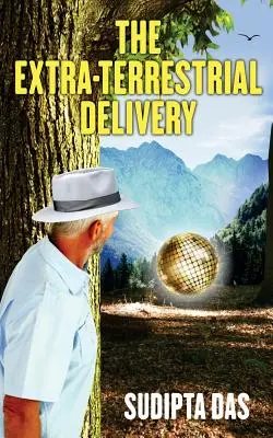 Die extraterrestrische Lieferung - The Extra-Terrestrial Delivery