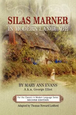 Silas Marner in moderner Sprache - Silas Marner in Modern Language