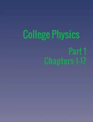Hochschulphysik: Teil 1 - College Physics: Part 1