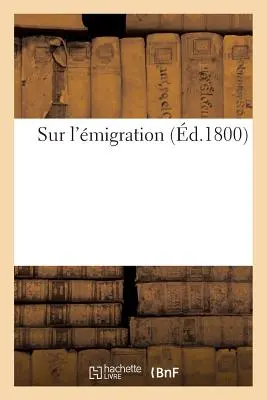 Über die Migration (d.1800) - Sur l'migration (d.1800)