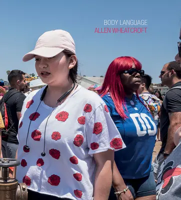 Allen Wheatcroft: Körpersprache - Allen Wheatcroft: Body Language