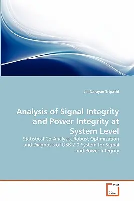 Analyse der Signalintegrität und Leistungsintegrität auf Systemebene - Analysis of Signal Integrity and Power Integrity at System Level