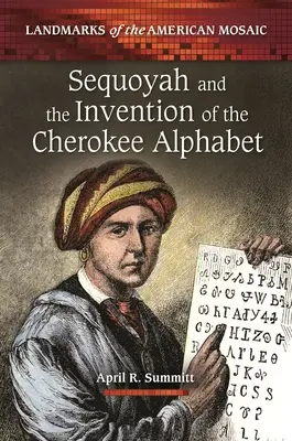 Sequoyah und die Erfindung des Cherokee-Alphabets - Sequoyah and the Invention of the Cherokee Alphabet