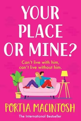 Deine Wohnung oder meine? - Your Place or Mine?