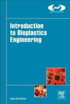 Einführung in die Biokunststofftechnik - Introduction to Bioplastics Engineering